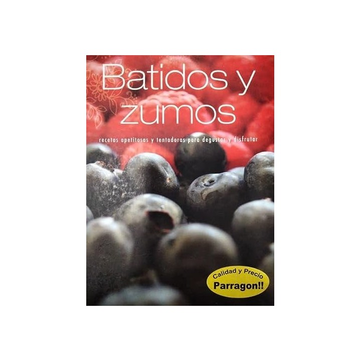 BATIDOS Y ZUMOS. Recetas apetitosas y tentadoras para degustar y disfrutar.